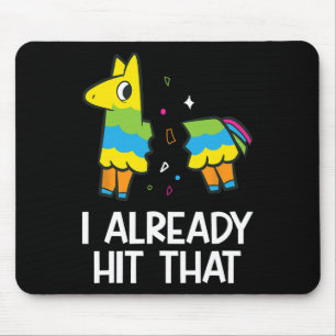 Tapis De Souris J'Ai Déjà Touché Cette Fête Mexicaine Drôle Pinata