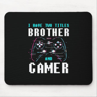 Tapis De Souris J'Ai Deux Titres Frère Et Gamer