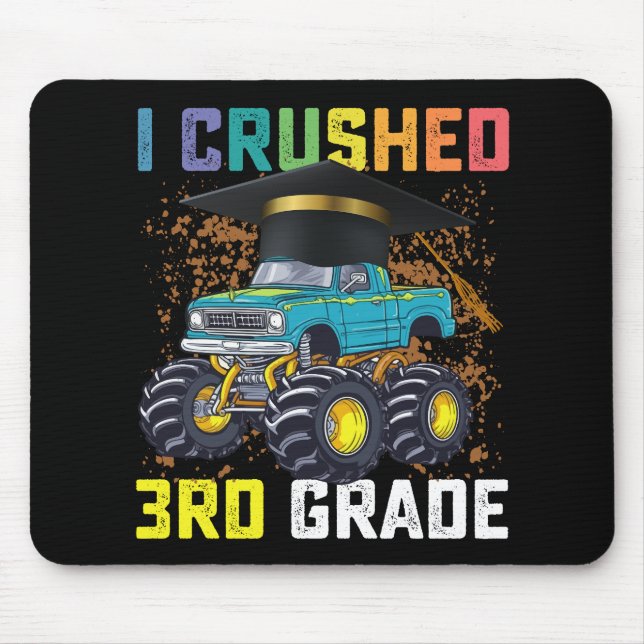 Tapis De Souris J'ai écrasé 3e grade Monster Truck Graduation (Devant)