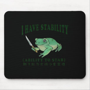 Tapis De Souris J'Ai La Stabilité De Stab Funny Frog Japane