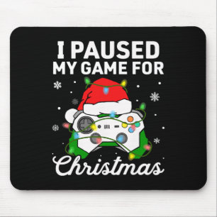 Tapis De Souris J'ai mis mon jeu en pause pour Noël Garçon joueur 