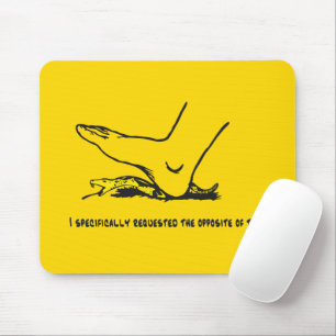 Tapis De Souris J'ai spécifiquement demandé l'opposé de ce Meme