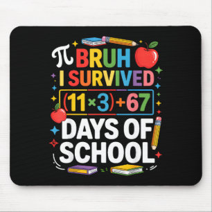 Tapis De Souris J'ai survécu 100 jours d'école Bruh équation mathé