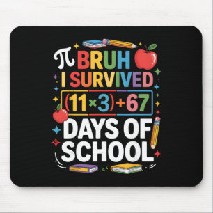 Tapis De Souris J'ai survécu 100 jours d'école Bruh Équation mathé