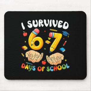 Tapis De Souris J'ai survécu 67 jours d'école drôle six sept 6 7 M