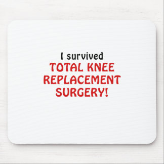 Tapis De Souris J'ai survécu à la chirurgie totale de remplacement