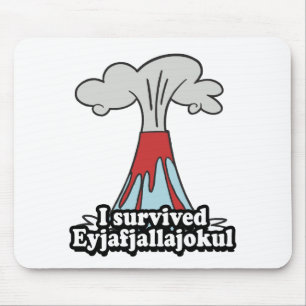 Tapis De Souris J'ai survécu au volcan d'Eyjafjallajokul