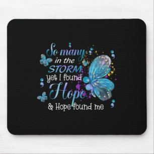 Tapis De Souris J'Ai Trouvé L'Espoir Et L'Espoir M'A Trouvé Suicid