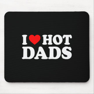Tapis De Souris J'aime _ J'aime les papas sexy T-shirt _