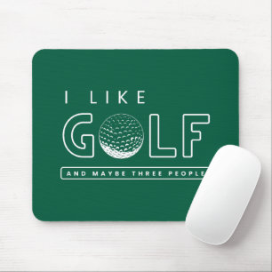 Tapis De Souris J'aime le golf et peut-être que trois personnes tr