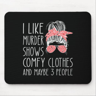 Tapis De Souris J'aime le meurtre montre des vêtements confortable