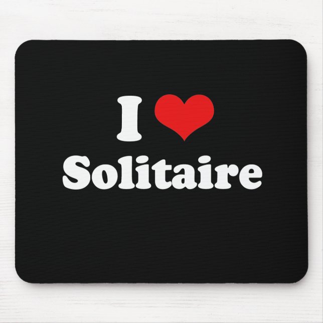Tapis De Souris J'aime le T-shirt de solitaire (Devant)