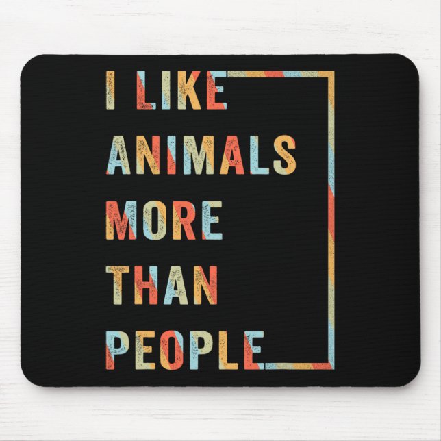 Tapis De Souris J'Aime Les Animaux Plus Que Les Gens (Devant)