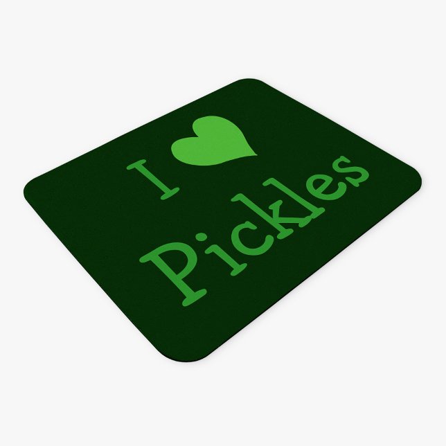 Tapis De Souris J'aime les chicelles (I Love Pickles... or your choice)