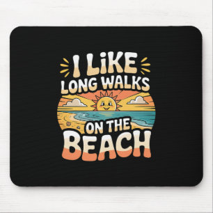 Tapis De Souris J'aime les longues promenades sur la plage tourist