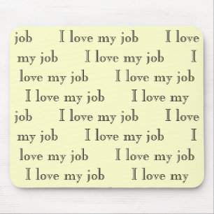 Tapis De Souris J'aime mon amour      du travail I mon amour     