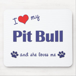 Tapis De Souris J'aime mon pitbull (le chien femelle)
