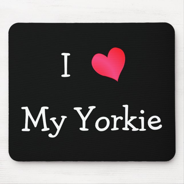 Tapis De Souris J'Aime Mon Yorkie (Devant)