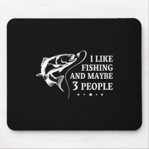 Tapis De Souris J'Aime Pêcher Et Peut-Être 3 Personnes Drôle Pêche