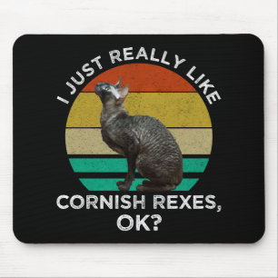 Tapis De Souris J'aime vraiment beaucoup les Cornish Rex, OK ?