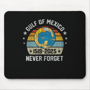 Tapis De Souris Jamais Oublier Le Golfe Du Mexique 1519 2025