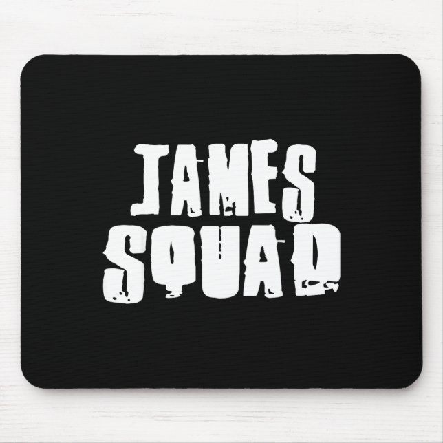 Tapis De Souris James Squad Name Funny James  (Devant)