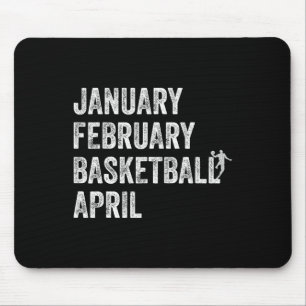 Tapis De Souris Janvier Février Basket-ball Avril Fun Basketball T
