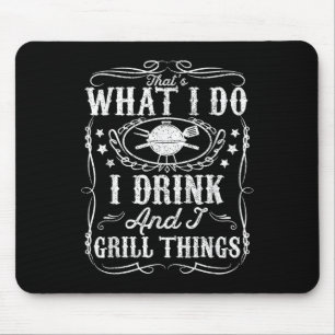 Tapis De Souris Je Bois Et Je Grille Des Choses Drôle Barbecue Gri