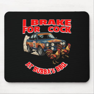 Tapis De Souris Je freine pour (poulet) chez Bub's Bbq
