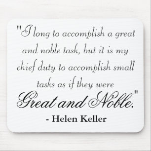 Tapis De Souris "Je longtemps pour accomplir une grande et noble