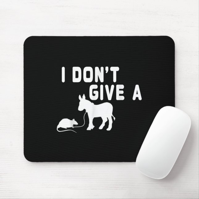 Tapis De Souris Je m'en fiche, cadeau de rat drôle d'âne, blague s (Avec souris)
