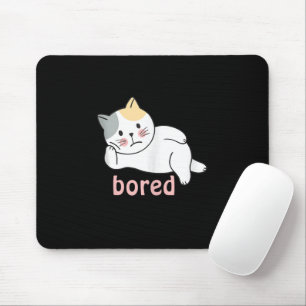 Tapis De Souris Je m'ennuie mignon Kitty Cat Animal