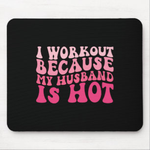 Tapis De Souris Je M'Entraîne Parce Que Mon Mari Est Un Fitness Ch