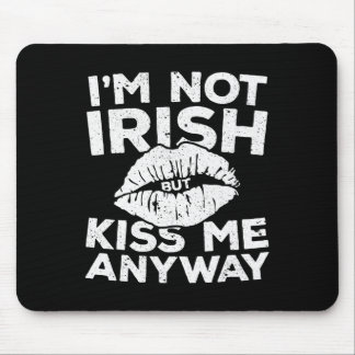 Tapis De Souris Je ne suis pas irlandais mais baise-moi de toute f