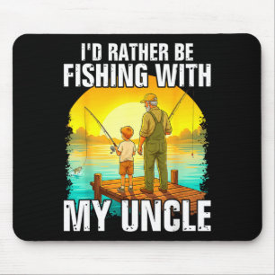 Tapis De Souris Je pêcherais avec mon oncle drôle pêcheur