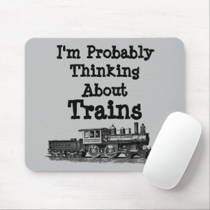 Tapis De Souris Je pense probablement à Trains Steam Engine