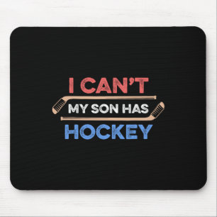 Tapis De Souris Je peux #39 ; Mon fils a Hockey Papa Hockey Maman