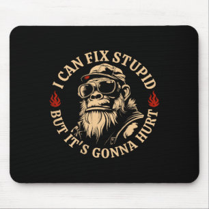 Tapis De Souris Je peux réparer Stud mais ça va faire mal à singe 