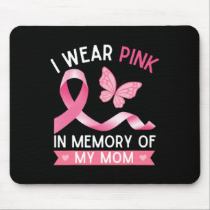 Tapis De Souris Je Porte Du Rose En Mémoire De Ma Mère Cancer Du S