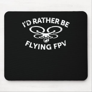 Tapis De Souris Je préfère piloter le drone FPV Pilote cadeau Vint