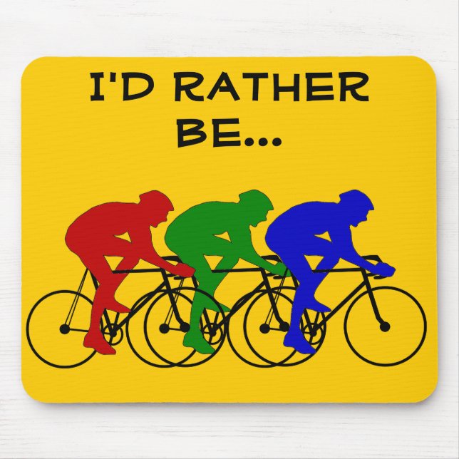 Tapis De Souris Je préférerais être Cycling Mousepad (Devant)