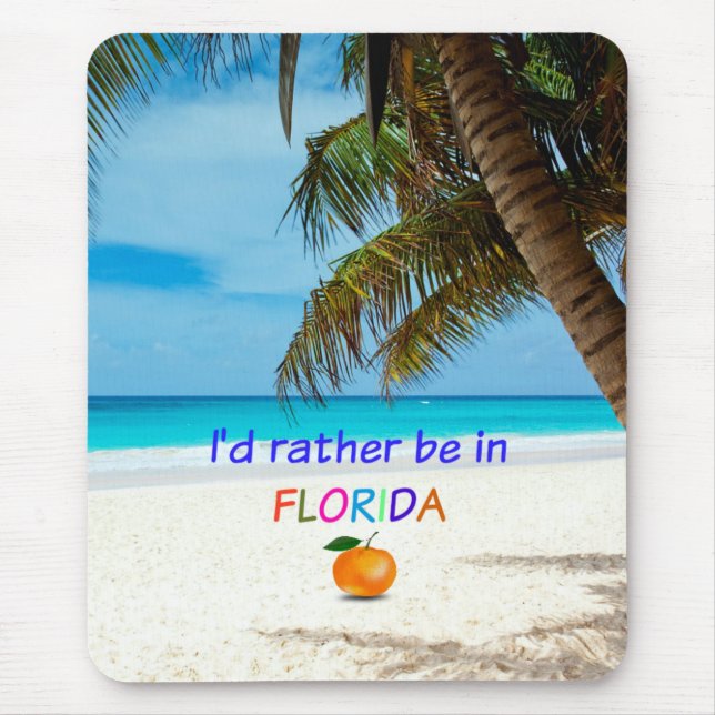 Tapis De Souris Je préférerais être en Floride (Devant)