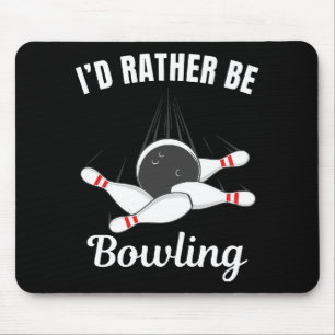 Tapis De Souris Je préférerais faire du bowling