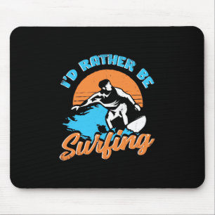 Tapis De Souris Je Préférerais Surfer