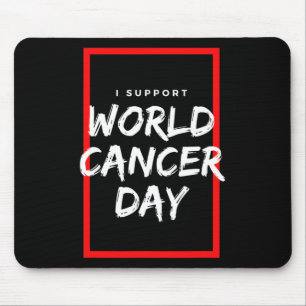 Tapis De Souris Je soutiens la journée mondiale contre le cancer C
