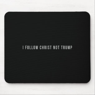 Tapis De Souris Je suis Christ pas Trump Résiste Politique Chrétie