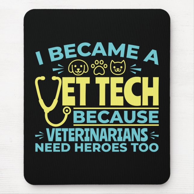 Tapis De Souris Je suis devenu un Vet Tech Funny Heroes Citation (Devant)