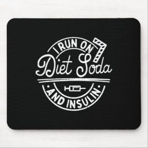 Tapis De Souris Je Suis En Cours Sur Le Soda Diète Et Insuline Fun