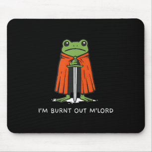 Tapis De Souris Je suis épuisé Mlord drôle de grenouille chevalier