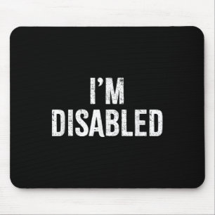 Tapis De Souris Je suis handicapé _ Fierté handicapée _1 